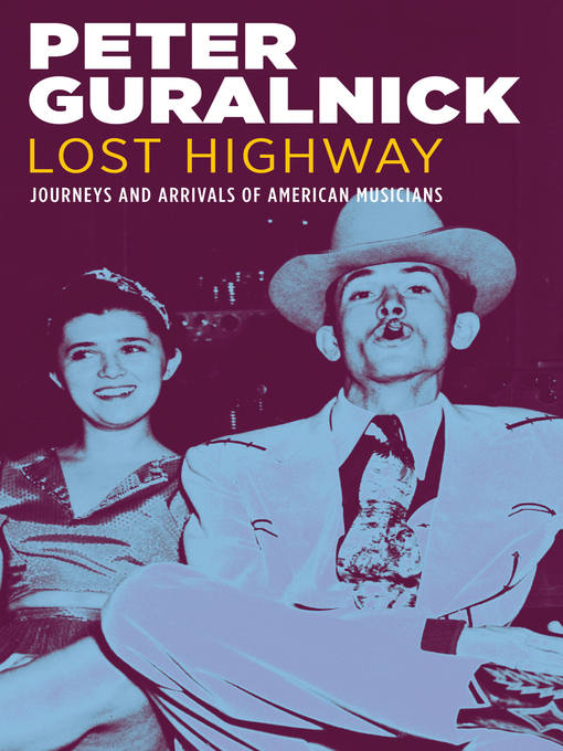 Title details for Lost Highway by Peter Guralnick - Available